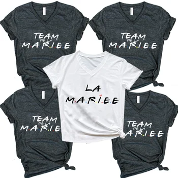 Moterys, La Mariee T-shirts Nuotaka Bachelorette Šalis Tee Marškinėliai Femme Komanda De La Mariee Draugais Šalies Ponia TShirts V-kaklo Tshirts